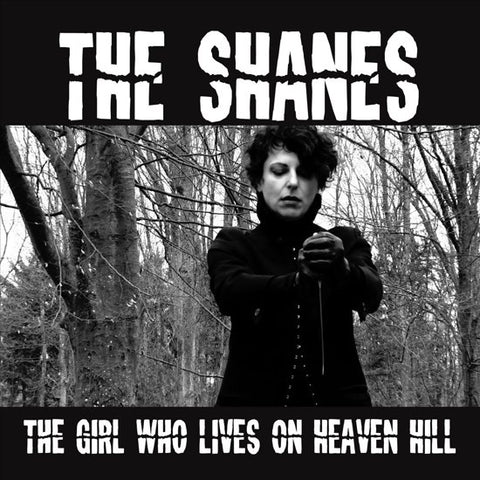 The Shanes - The Girl Who Lives On Heaven Hill