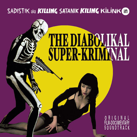 Various - The Diabolikal Super-Kriminal (Original Film-Documentary Soundtrack)