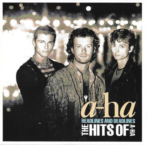 a-ha - Headlines And Deadlines - The Hits Of A-Ha