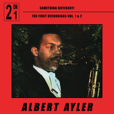 Albert Ayler - Something Different! The First Recordings Vol. 1 & 2