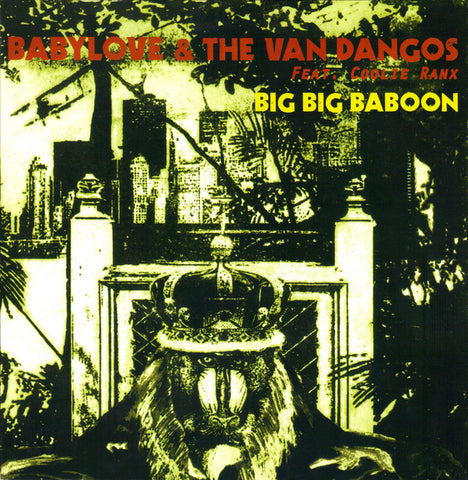 Babylove & The Van Dangos feat. Coolie Ranx - Big Big Baboon