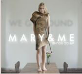 Mary & Me - We Go Round