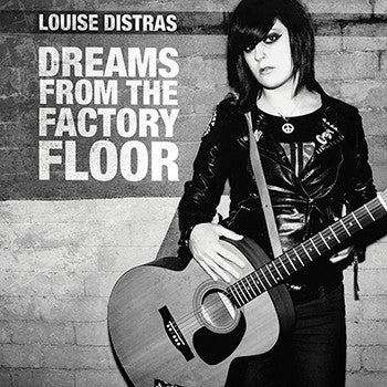 Louise Distras - Dreams From The Factory Floor
