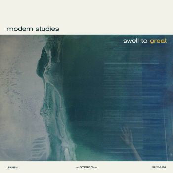Modern Studies - Swell To Great