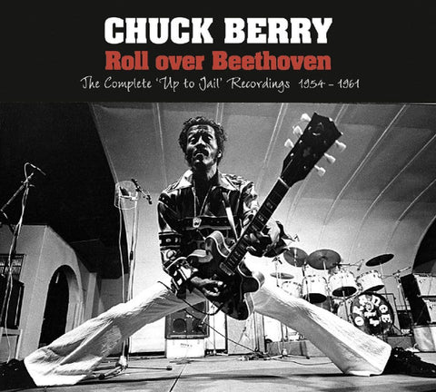Chuck Berry - Roll Over Beethoven - The Complete 
