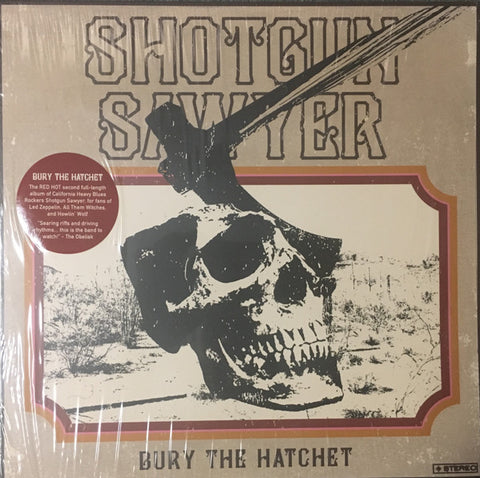 Shotgun Sawyer - Bury The Hatchet