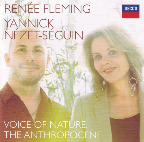 Renée Fleming, Yannick Nézet-Séguin - Voice Of Nature: The Anthropocene