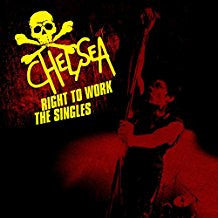 Chelsea - Right To Work - The Singles