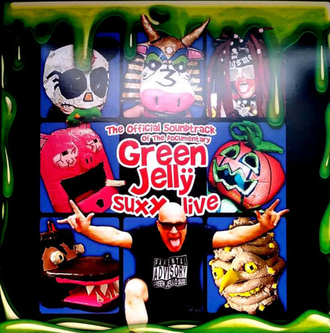 Green Jellÿ - The Official Soundtrack Of The Documentary Green Jellÿ Suxx Live