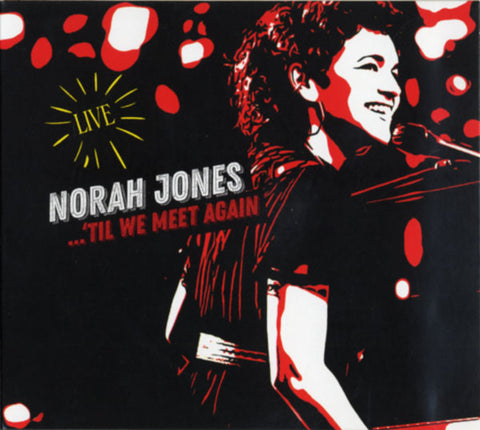 Norah Jones - ...'Til We Meet Again (Live)