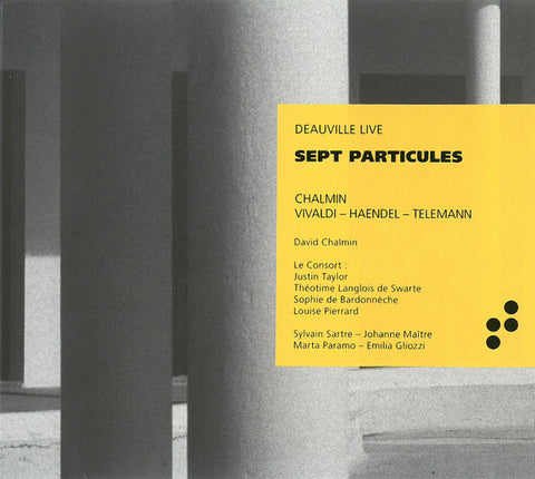 Chalmin, Vivaldi – Haendel – Telemann - Sept Particules (Deauville Live)