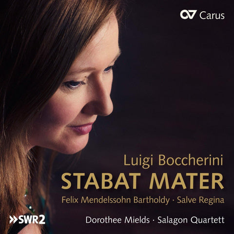 Luigi Boccherini, Felix Mendelssohn-Bartholdy, Dorothee Mields, Salagon Quartet - Luigi Boccherini: Stabat Mater