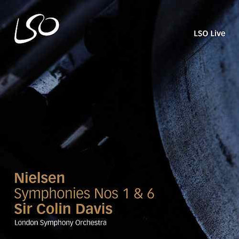 Carl Nielsen, Sir Colin Davis, London Symphony Orchestra, - Symphonies Nos 1 & 6