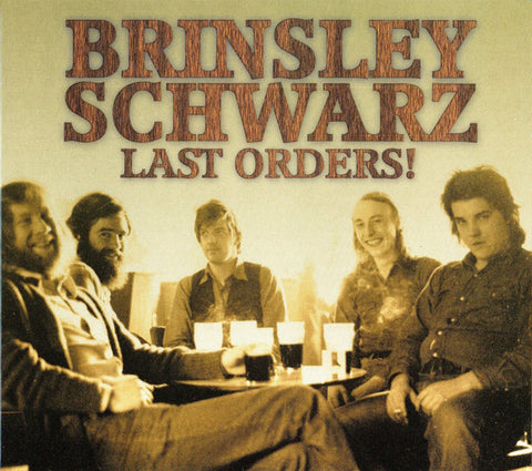 Brinsley Schwarz - Last Orders!
