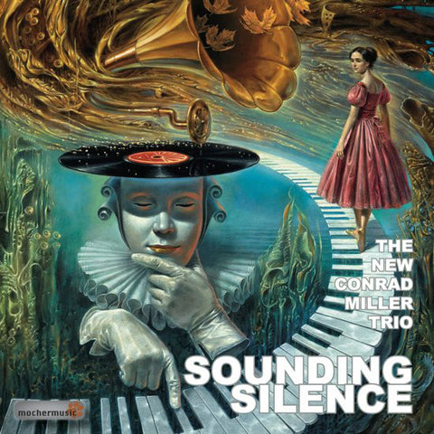 The New Conrad Miller Trio - Sounding Silence
