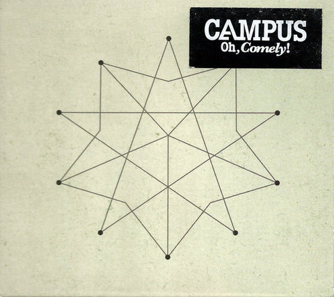 Campus - Oh, Comely!