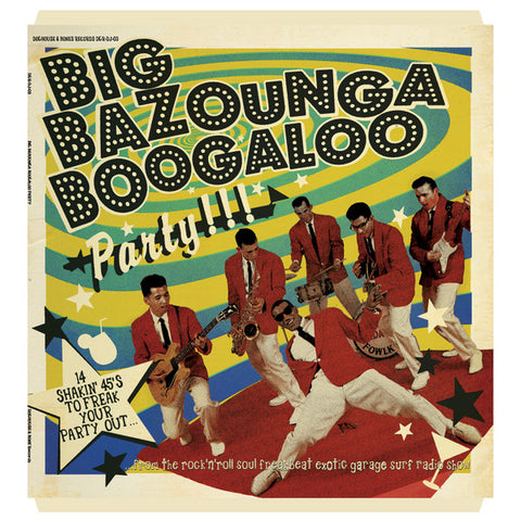 Various - Big Bazounga Boogaloo Party!!!