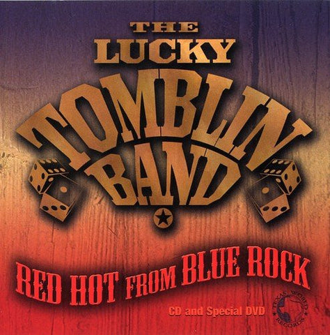 The Lucky Tomblin Band - Red Hot From Blue Rock