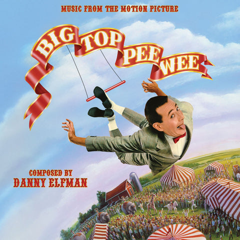 Danny Elfman - Big Top Pee Wee: Music From The Motion Picture