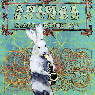 Sam Phipps - Animal Sounds