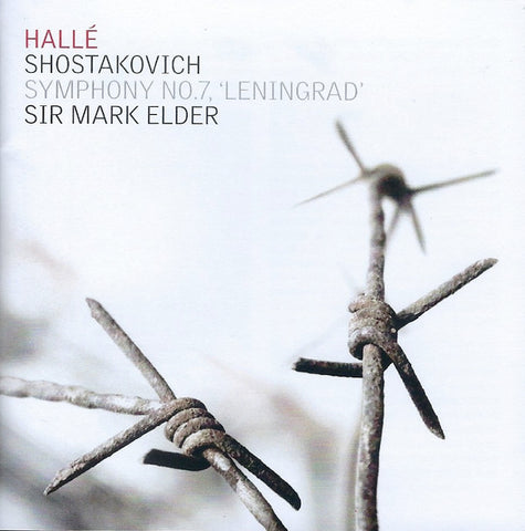 Hallé - Shostakovich - Sir Mark Elder - Symphony No.7, 'Leningrad'