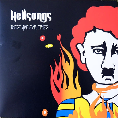 Hellsongs - These Are Evil Times...