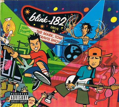 Blink-182 - The Mark, Tom And Travis Show (The Enema Strikes Back!)