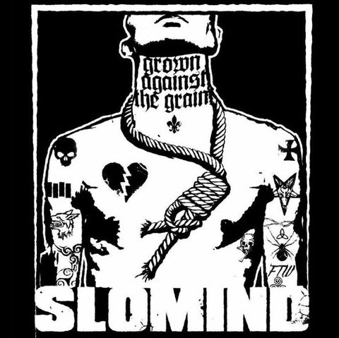 Slomind - Grown Against The Grain