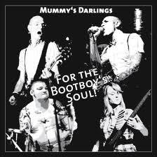 Mummy's Darlings - For The Bootboy's Soul!