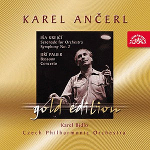 Karel Ančerl, Czech Philharmonic Orchestra, Karel Bidlo - Iša Krejčí / Jiří Pauer - Serenade For Orchestra, Symphony No. 2 / Bassoon Concerto