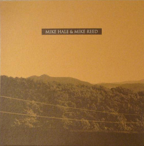 Mike Hale & Mike Reed - Mike Hale & Mike Reed