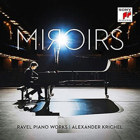 Alexander Krichel, Ravel - Miroirs - Ravel Piano Works