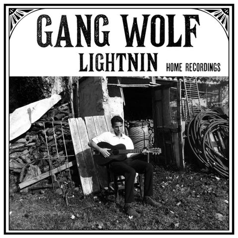 Gang Wolf Lightnin' - Home Recordings