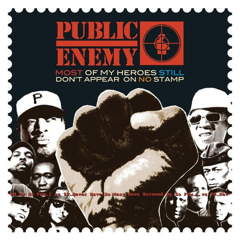 Public Enemy, - Most Of My Heroes Still Don't Appear On No Stamp