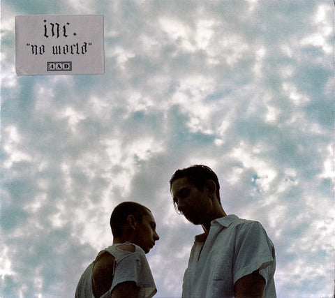Inc. - No World