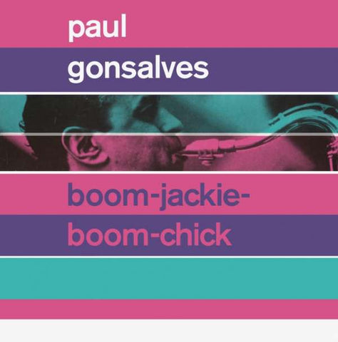 Paul Gonsalves - Boom-Jackie-Boom-Chick + Gettin' Together