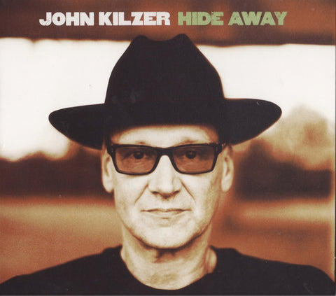John Kilzer - Hide Away