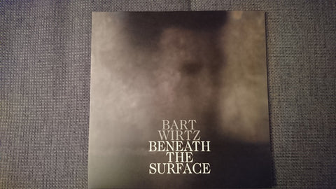 Bart Wirtz - Beneath The Surface