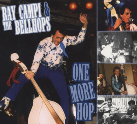 Ray Campi & The Bellhops - One More Hop