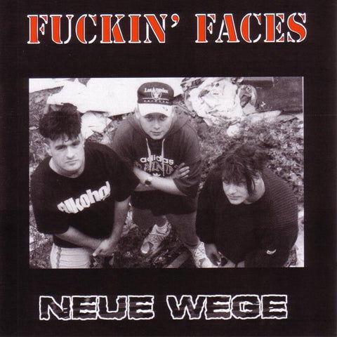Fuckin' Faces - Neue Wege