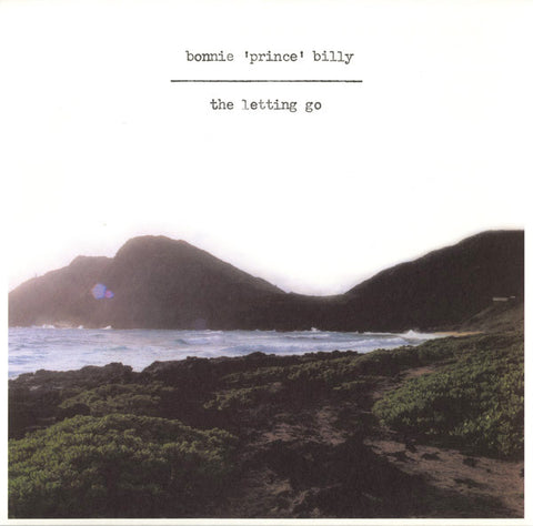 Bonnie 'Prince' Billy - The Letting Go