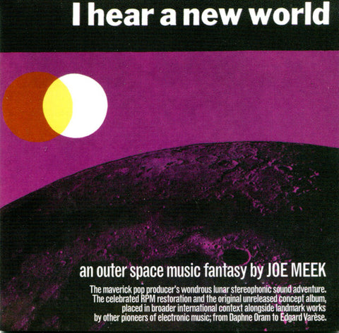 Joe Meek - I Hear A New World. An Outerspace Music Fantasy By Joe Meek (The Pioneers Of Electronic Music)
