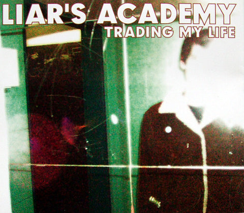 Liar's Academy - Trading My Life
