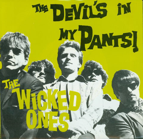 The Wicked Ones - The Devil's In My Pants!