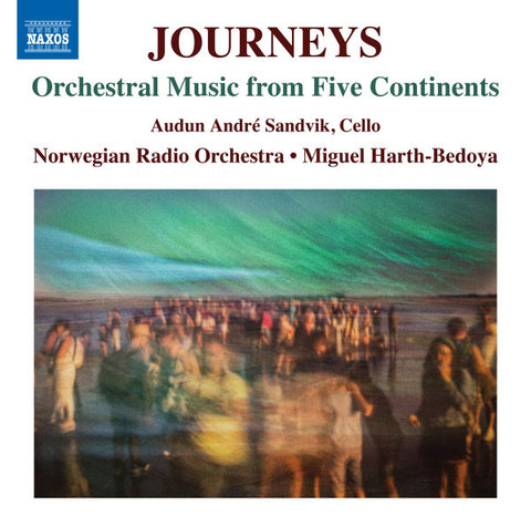 Audun André Sandvik, Norwegian Radio Orchestra • Miguel Harth-Bedoya - Journeys