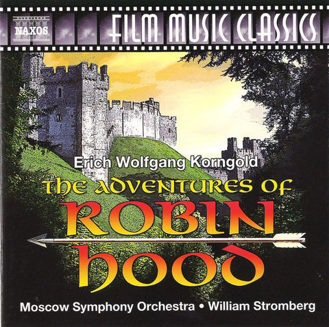 Erich Wolfgang Korngold, The Moscow Symphony Orchestra, William Stromberg - The Adventures Of Robin Hood