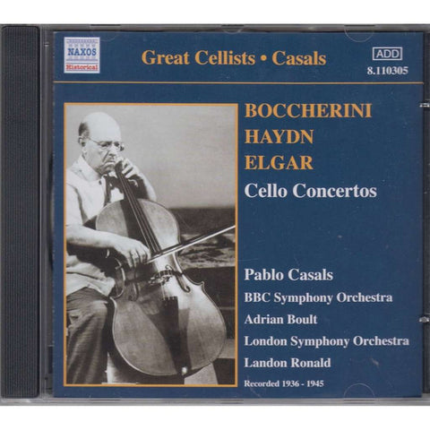 Boccherini, Haydn, Elgar - Pablo Casals, BBC Symphony Orchestra, Sir Adrian Boult, London Symphony Orchestra, Landon Ronald - Cello Concertos