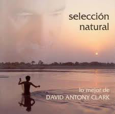 David Antony Clark - Natural Selection The Best Of David Antony Clark