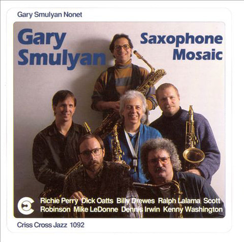 Gary Smulyan Nonet - Saxophone Mosaic