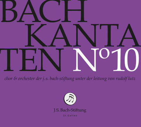 Bach – Chor & Orchester Der J.S. Bach Stiftung St. Gallen, Rudolf Lutz - Kantaten N° 10